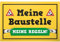 DankeDir! Meine Baustelle meine Regeln - Kunststoff Schild 30 x 20 cm - Deko Geschenk Freunde Männer Geschenkidee - Türschild lustiger Spruch Spruchschild Geburtstagsgeschenk Handwerker Bauherren