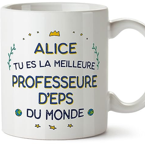 Mugffins Tassen Personalisierten für LEHRERIN FÜR LEIBESERZIEHUNG Frau - Auf Französisch - Meilleur du Monde - 11 oz / 330 ml - Individuell Anpassbar Geschenk Mitarbeiter