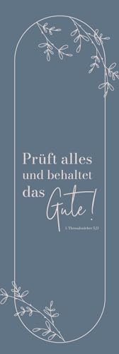 Jahreslosung 2025 - Lesezeichen (10er-Set): Prüft alles und behaltet das Gute! 1. Thessalonicher 5,21