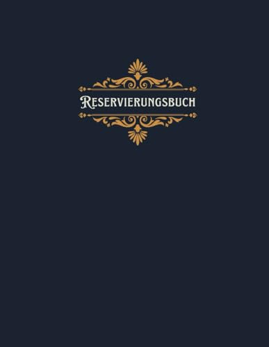Reservierungsbuch 2024 Gastronomie: Reservierungen undatierter Kalender 2024, für 1 ganzes Jahr, 365 Tage - 1 Tag = 1 Seite, Terminplaner für ... Pensionen, Bistros, cafés, Großformat