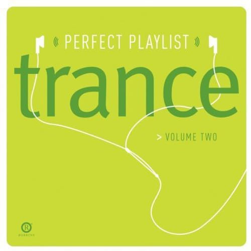 Perfect Playlist Trance, Volume Two