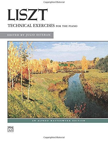 Liszt -- Technical Exercises (Complete) (Alfred Masterwork Editions) by Franz Liszt (Composer), Julio Esteban (Editor) (1-Jun-1971) Paperback