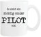 Mister Merchandise Kaffetasse Becher So Sieht EIN richtig Cooler Pilot aus. Teestasse Weiß