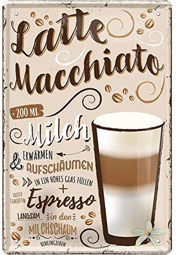 Blechschild ''Latte Macchiato'' 20x30cm Geschenk Lustige Sprüche Feier Vintage Retro Geburtstag Deko Party Überraschung Fan Lebensmittel Kaffee Kuchen Tee Grill