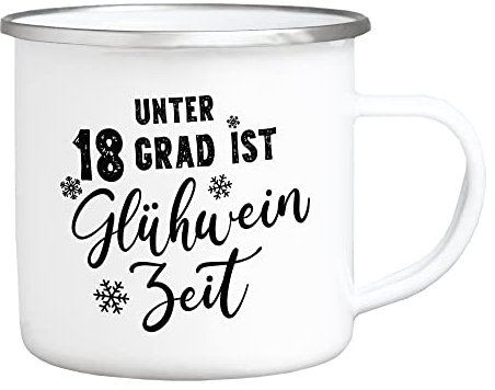 Interluxe Emaille Becher Tasse - Unter 18 Grad ist Glühwein Zeit - Weihnachtsmarkt Weihnachtsdeko Weihnachtszeit Winterzeit Winter Geschenkidee Teetasse Teebecher