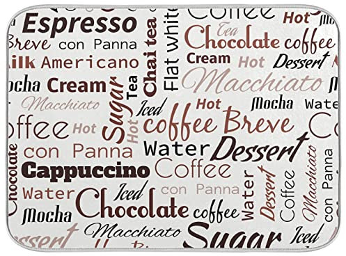 Absorbent Dish Drying Mat Handwriting Style Coffee Words Pattern Dishes Drainer Protector Pad Trivet Mat Pot Holder with Hanging Loop for Kitchen Countertops Sinks Refrigerator 45.7 x 60.9 CM