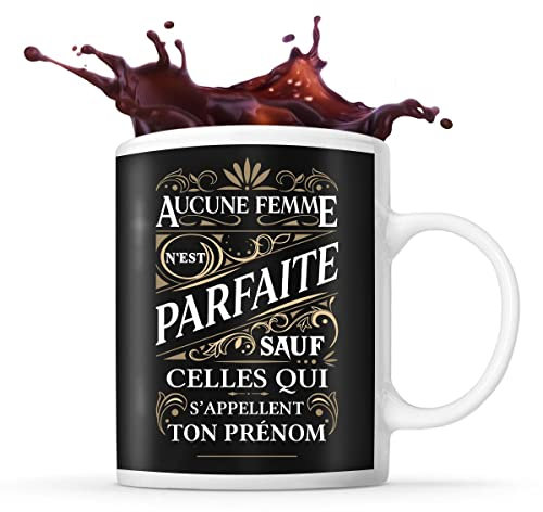Planetee Mug prénom personnalisable Aucune femme n'est parfaite sauf | Tasse personnalisée humour fun et drôle pour idée cadeau originale