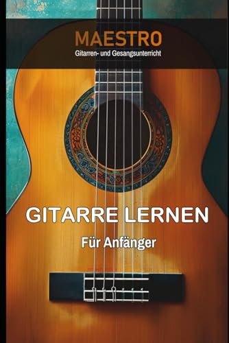 Gitarre lernen für Anfänger