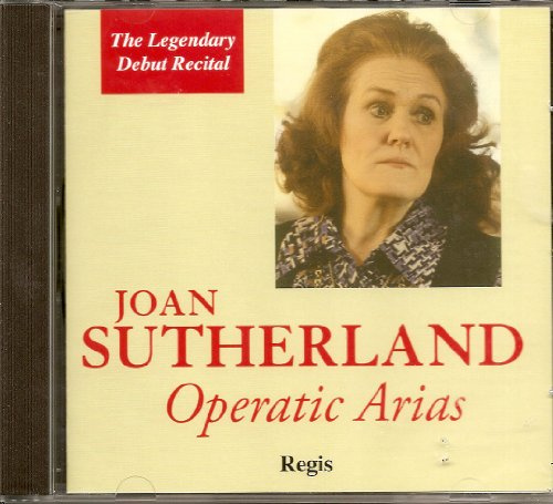 Joan Sutherland: Operatic Arias (The Debut Recording)