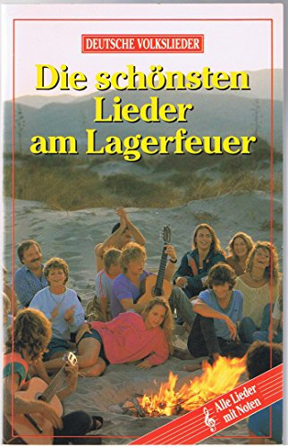 die schönsten Lieder am Lagerfeuer