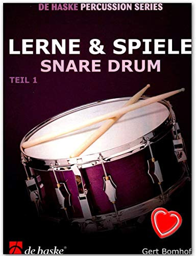 Lerne und Spiele Snare Drum, Teil 1 - Schule für Snare Drum mit bunter herzförmiger Notenklammer - Verlag De Haske DHP1013114 9789043114950