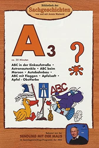 A3 - ABC in der Einkaufsstraße/Astronautenklo/ABC beim Morsen/Autobahnbau/ABC mit Flaggen/Apfelsaft/Apfel - Obstfarbe (Bibliothek der Sachgeschichten)