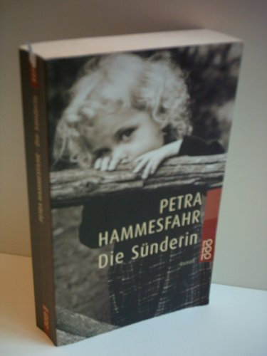 PETRA HAMMESFAHR: Die Sünderin