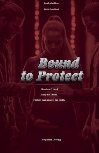 Bound to Protect (Safe Haven, Band 5)