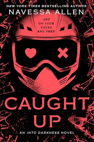 Caught Up: Into Darkness Trilogy (Into Darkness Series)