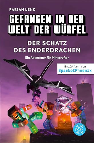 Gefangen in der Welt der Würfel. Der Schatz des Enderdrachen. Ein Abenteuer für Minecrafter: (Band 4)