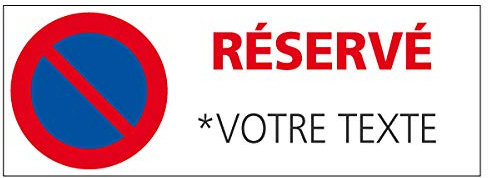 Signalétique.biz France - Panneau Stationnement Réservé Avec votre Texte Personnalisable - Protection anti-UV - Dimensions 350x125 mm - Plastique rigide PVC 1,5 mm