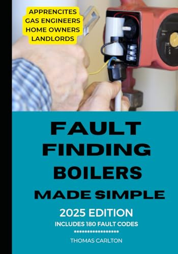 Fault Finding Boilers Made Simple: 2025 Edition - With Pictures and Fault Codes