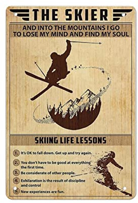 AOOEDM ,The Skier Mountains I Go Wall Metal Blechschild für Zuhause, Bar, Pub, Küche, Wandkunst, Deocr, Man Cave, Vintage-Metallschild, Poster, Plakette, Schilder, Zitate, Schild
