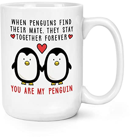 You are My Penguin Love 15oz Large Mug Cup