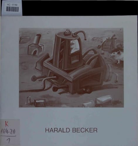 Harald Becker. Acrylbilder und Aquarelle, 1977 bis 1982.
