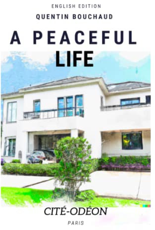 A peaceful life: English Version