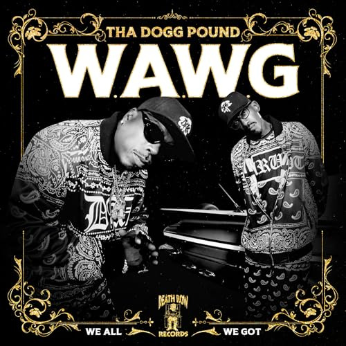 W.a.W.G. (We All We Got)