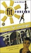 Fit Forever 1 - Für Einsteiger