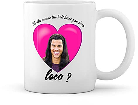Bella where the hell have you been loca? Weiße Tasse Mug