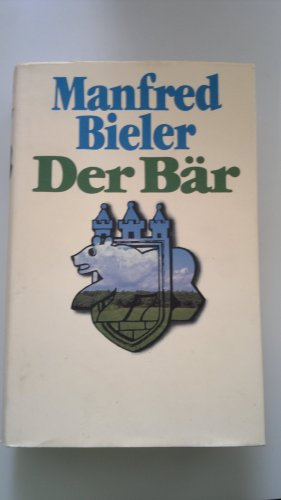 Der Bär . Roman .