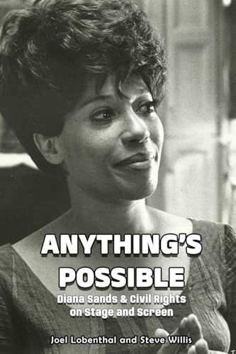 Anything’s Possible: Diana Sands & Civil Rights on Stage and Screen