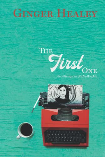 The First One: An Attempt at NaNoWriMo
