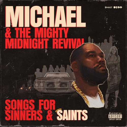 Michael & The Mighty Midnight Revival - Songs For Sinners And Saints