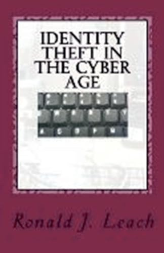 Identity Theft in the Cyber Age