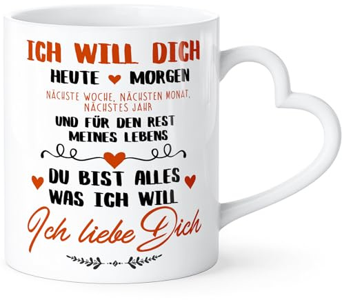 SpecialMe® Tasse mit Herz-Henkel Liebes-Spruch Ich will dich heute morgen...Liebeserklärung ich liebe dich Geschenkidee Valentinstag Freund/Freundin/Partner Weiss Herz-Tasse