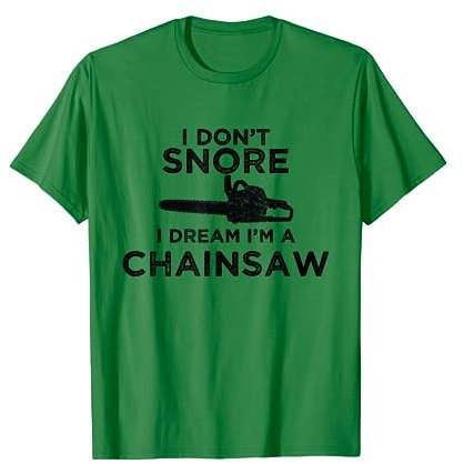 Funny Chainsaw Forestry Gift T-Shirt For Logging T-Shirt