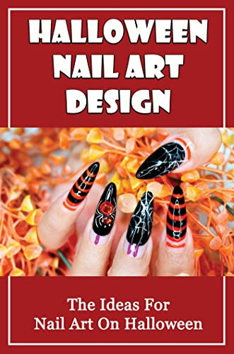 Halloween Nail Art Design: The Ideas For Nail Art On Halloween