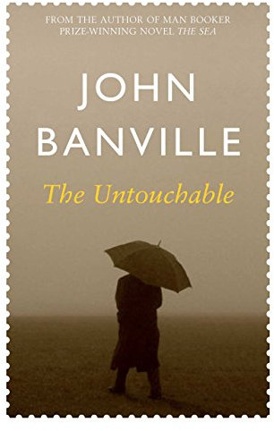 The Untouchable: Based on the thrilling true story of the Cambridge Five spy ring (English Edition)