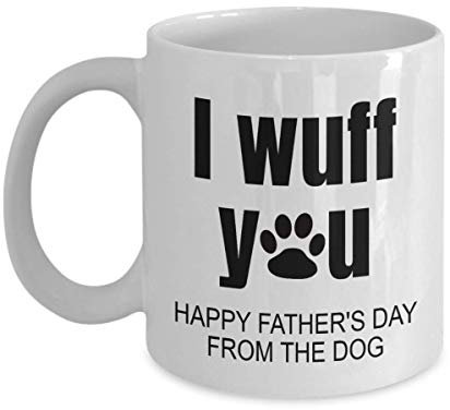 MIPOMALL Mug Gift for Dog Dads from Dogs, I Wuff You Happy Fathers Day from The Dog, Ideal Cup Present for Birthday, Christmas, White Coffee Mug - wm3300