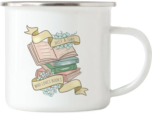 Hey!Print Just a girl who loves books Emaille Tasse Mädchen Geschenkidee Bücherwurm Leseratte