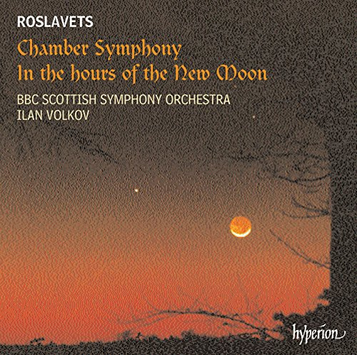Roslavets: Chamber Symphony, In the hours of the New Moon