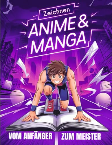 Manga und Anime Zeichnen Lernen für Anfänger: Von Null zum Manga-Meister: Der Komplette Schritt-für-Schritt Guide: Augen, Gesichter, Ausdrücke und Eigene Charaktere Perfekt Zeichnen Lernen