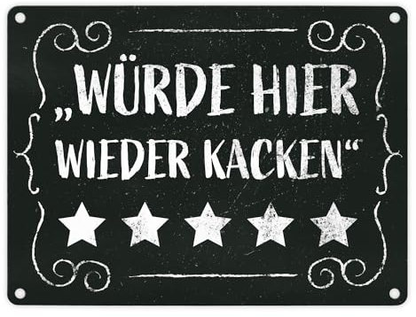 Würde hier wieder kacken - Metallschild mit frechem Spruch für die Toilette