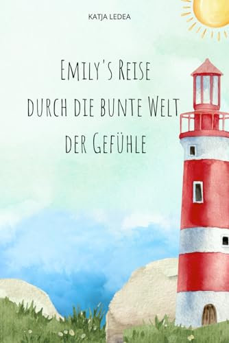 Emilys Reise durch die bunte Welt der Gefühle