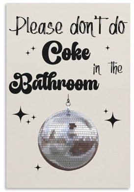FUmoney Art Please Don't Do Coke In The Bathroom, lustiges Badezimmer-Poster, Gemälde, Bild, Leinwand, Wanddekoration für Badezimmer, Wohnzimmer, Schlafzimmer, Büro, Heimdekoration, 40 x 60 cm