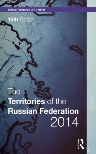 The Territories of the Russian Federation 2014 (Europa Territories of the World series) (English Edition)