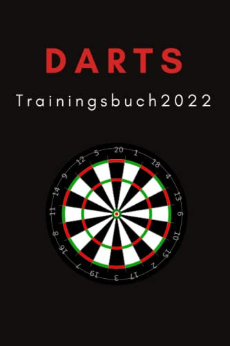 Dart Trainingsbuch 2022: Trainingsspiele Darts