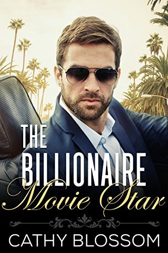 The Billionaire Movie Star (A Clean Billionaire Romance Book 3) (English Edition)