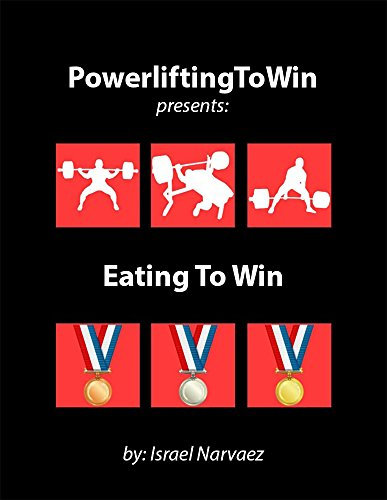 EatingToWin2: Nutrition for Competitive Powerlifters (PowerliftingToWin) (English Edition)