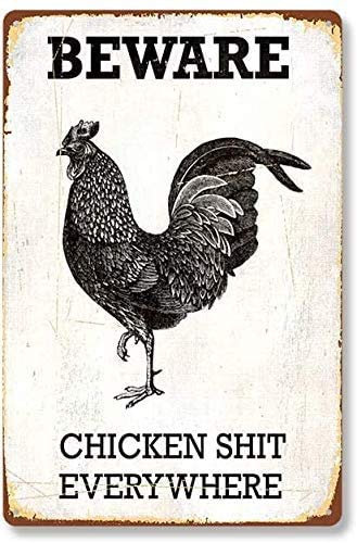 ZMKDLL Lustiges Blechschild Hahn Beware Chicken Shit Everywhere Hühnerstall Dekoration für drinnen und draußen, Wandpaneel, Retro, Vintage, Wandbild, 20,3 x 30,5 cm